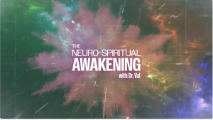 Max Interviewed by Dr. Val with Neuro Spiritual Awakening